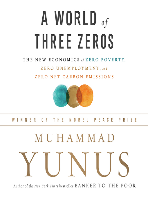Title details for A World of Three Zeros by Muhammad Yunus - Wait list